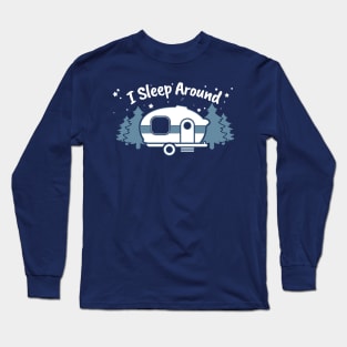 I Sleep Around Long Sleeve T-Shirt